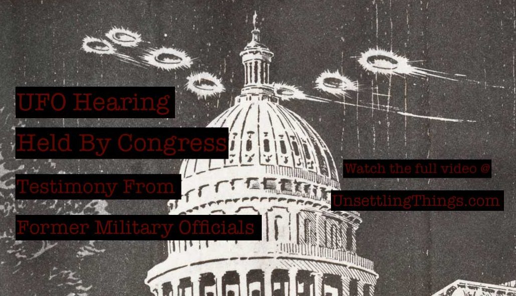 UFO Hearing In Congress; Testimony From Former Military Officials ...